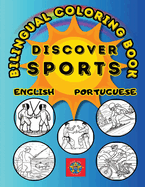 Discover Sports-A Bilingual Coloring Book in English and Portuguese