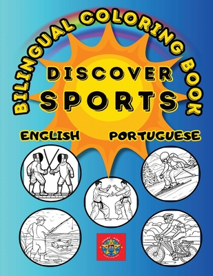 Discover Sports-A Bilingual Coloring Book in English and Portuguese - Publishing, Smart Kids