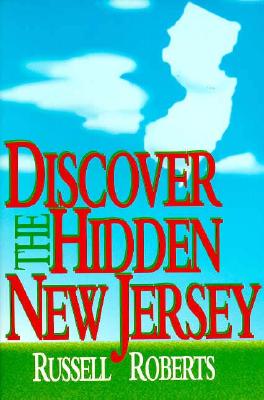 Discover the Hidden New Jersey - Roberts, Russell