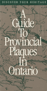 Discover Your Heritage: A Guide to Provincial Plaques in Ontario