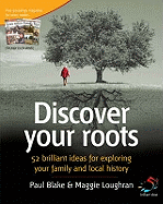 Discover Your Roots: 52 Brilliant Ideas for Exploring Your Heritage