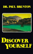 Discover Yourself, Formerly, the Inner Reality - Brunton, Paul, Dr.
