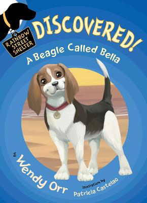 Discovered! a Beagle Called Bella - Orr, Wendy