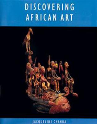 Discovering African Art - Chanda, Jacqueline