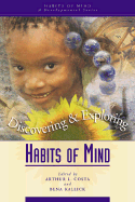 Discovering and Exploring Habits of Mind - Costa, Arthur L, Professor, Ed., and Kallick, Bena, PH.D