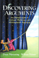 Discovering Arguments: An Introduction to Critical Thinking and Writing with Readings