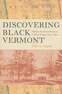 Discovering Black Vermont: African American Farmers in Hinesburgh, 1790-1890