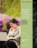 Discovering Computers - Complete: Your Interactive Guide to the Digital World, International Edition (with Student Success Guide)