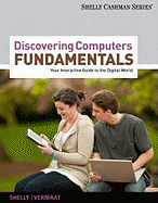 Discovering Computers, Fundamentals: Your Interactive Guide to the Digital World