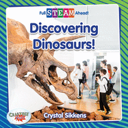 Discovering Dinosaurs!