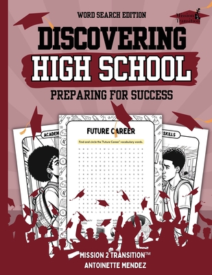 Discovering High School Book: Preparing for Success - Mendez, Antoinette, and Transition(tm), Mission 2