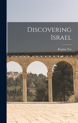 Discovering Israel - Tor, Regina