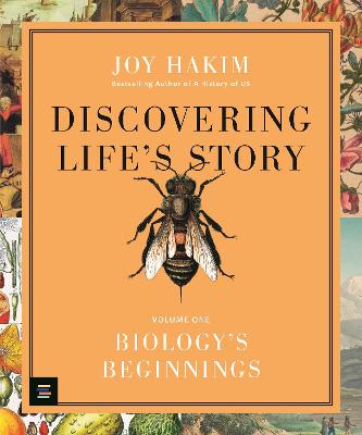 Discovering Life's Story: Biology's Beginnings - Hakim, Joy