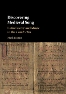 Discovering Medieval Song: Latin Poetry and Music in the Conductus