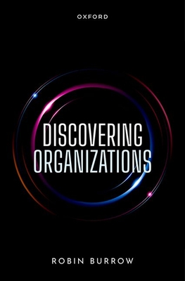 Discovering Organizations - Burrow, Robin