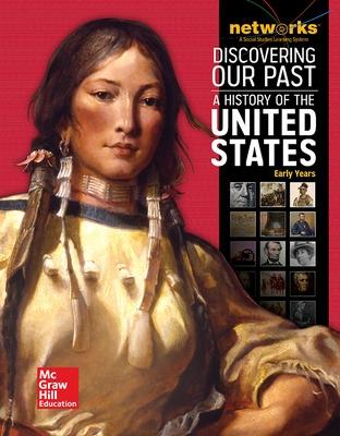 Discovering Our Past: A History of the United States-Early Years, Student Edition (print only) - McGraw Hill