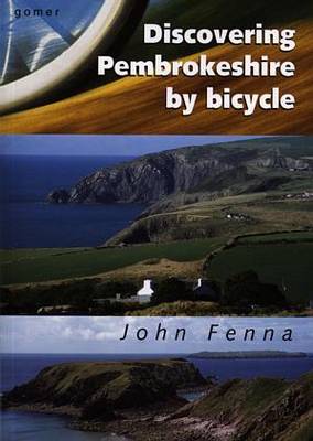 Discovering Pembrokshire by Bicycle - Fenna, John