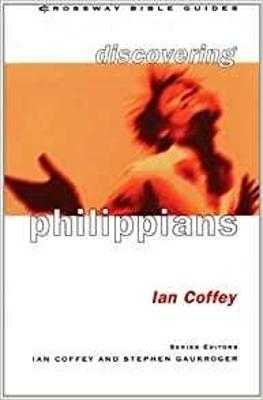 Discovering Philippians: Live Joyfully In Christ - Coffey, Ian