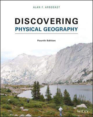 Discovering Physical Geography - Arbogast, Alan F