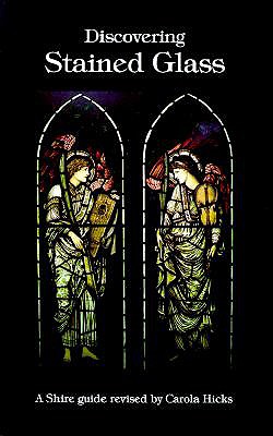 Discovering Stained Glass - Harries, John