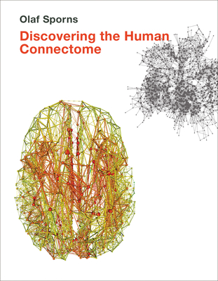 Discovering the Human Connectome - Sporns, Olaf