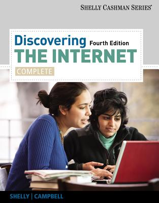 Discovering the Internet: Complete - Shelly, Gary B, and Campbell, Jennifer