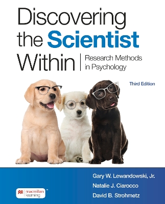 Discovering the Scientist Within: Research Methods in Psychology - Lewandowski Jr, Gary, and Ciarocco, Natalie, and Strohmetz, David