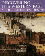 Discovering the Western Past Volume I: To 1789: A Look at the Evidence