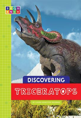 Discovering Triceratops - Waxman, Laura Hamilton