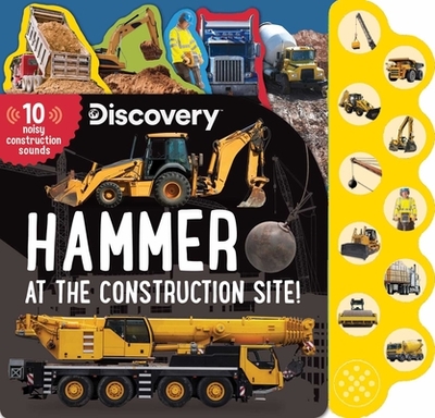 Discovery: Hammer at the Construction Site! - Feldman, Thea