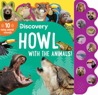 Discovery: Howl with the Animals!