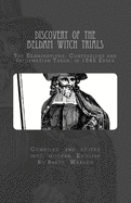 Discovery of the Beldam Witch Trials: The Examinations, Confessions and Information Taken; in 1645 Essex