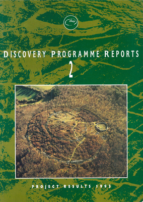 Discovery Programme Reports: No. 2: Project Results 1993: Project Results 1993 - Cotter, Claire (Contributions by), and Grogan, Eoin (Contributions by), and Doody, Martin (Contributions by)