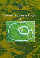 Discovery Programme Reports: No. 5
