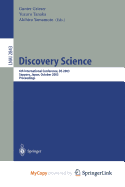 Discovery Science: 6th International Conference, Ds 2003, Sapporo, Japan, October 17-19, 2003, Proceedings
