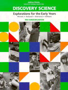 Discovery Science: Explorations for the Early Years, Grade Pre-Kindergarten