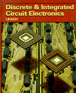 Discrete and Integrated Circuit Electronics - Leach, Donald P