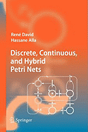 Discrete, Continuous, and Hybrid Petri Nets