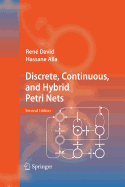 Discrete, Continuous, and Hybrid Petri Nets