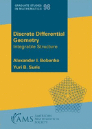 Discrete Differential Geometry: Integrable Structure