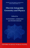 Discrete Integrable Geometry and Physics - Bobenko, Alexander I (Editor), and Seiler, Ruedi (Editor)