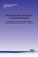 Discrete Latent Structure in Neural Networks