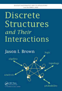 Discrete Structures and Their Interactions