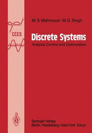 Discrete Systems: Analysis, Control, and Optimization