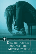 Discrimination Against the Mentally Ill