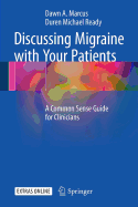 Discussing Migraine with Your Patients: A Common Sense Guide for Clinicians