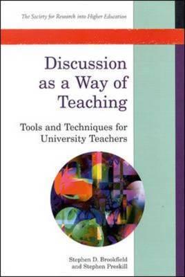 Discussion as a Way of Teaching - Brookfield, Stephen, and Preskill, Stephen