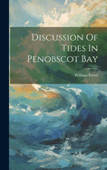 Discussion Of Tides In Penobscot Bay