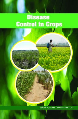 Disease Control in Crops - Efretuei, Arit Okon (Editor)