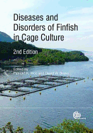 Diseases and Disorders of Finfish in Cage Culture